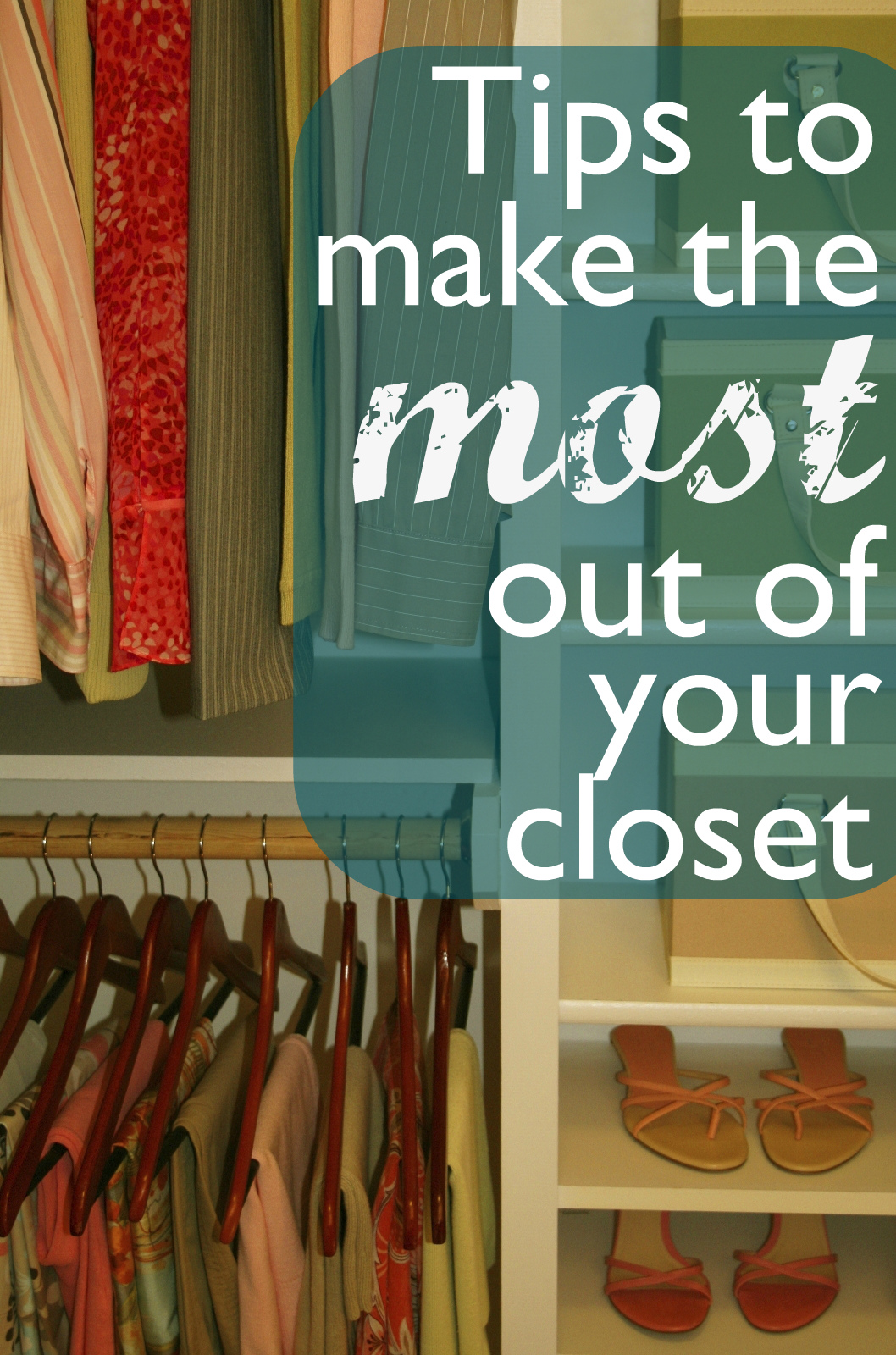 Make the most of your closet space