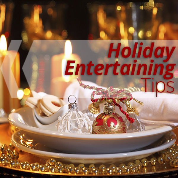 Holiday Entertaining Tips