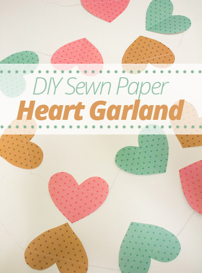 DIY Sewn Paper Heart Garland